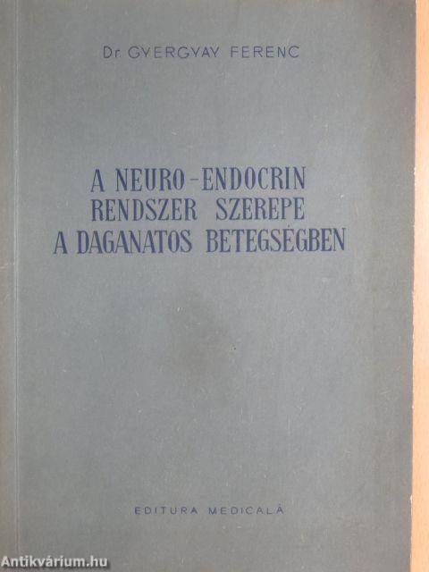 A neuro-endocrin rendszer szerepe a daganatos betegségben