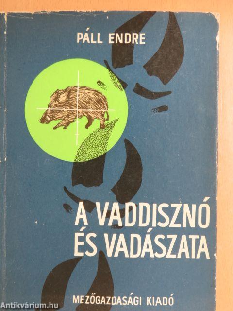 A vaddisznó és vadászata