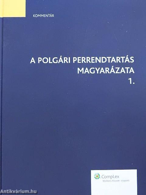 A polgári perrendtartás magyarázata 1-2.