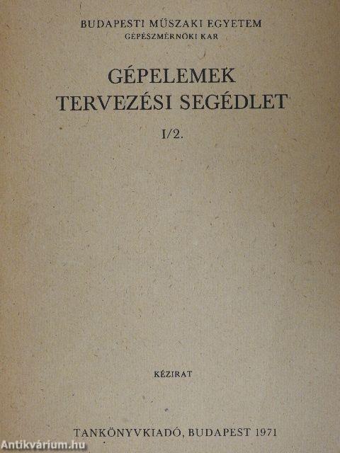 Gépelemek tervezési segédlet I/2.