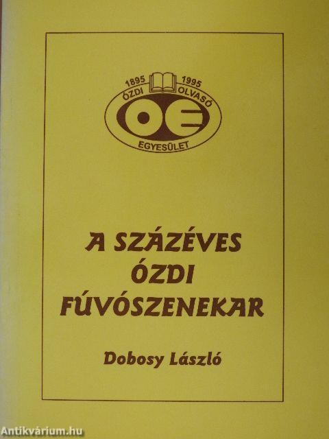 A százéves ózdi fúvószenekar 