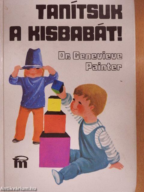 Tanítsuk a kisbabát!
