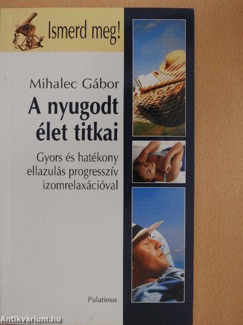 A nyugodt élet titkai