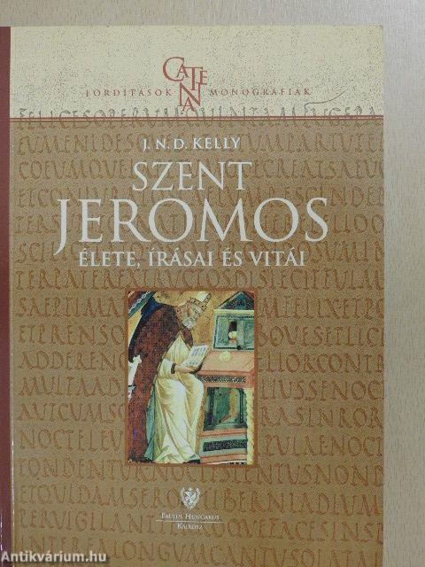 Szent Jeromos élete, írásai és vitái