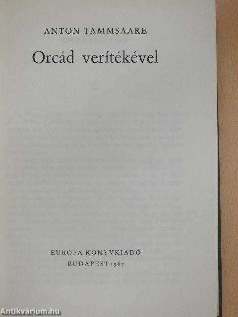 Orcád verítékével