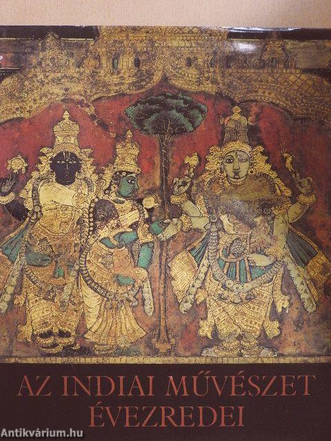 Az indiai művészet évezredei