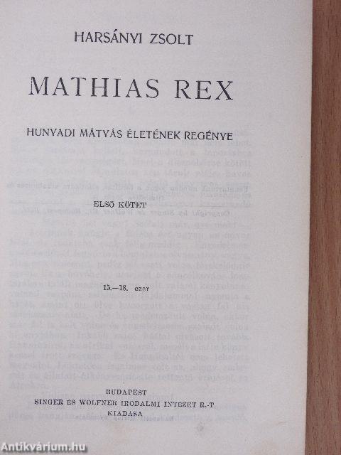 Mathias Rex I-III.