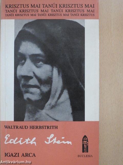 Edith Stein igazi arca