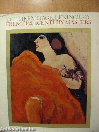 The Hermitage, Leningrad: French 20th Century Masters