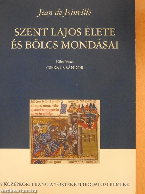 Szent Lajos élete és bölcs mondásai