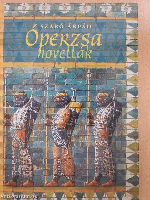 Óperzsa novellák
