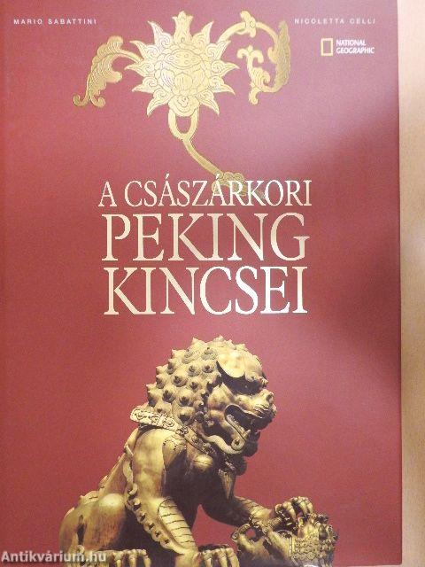 A császárkori Peking kincsei