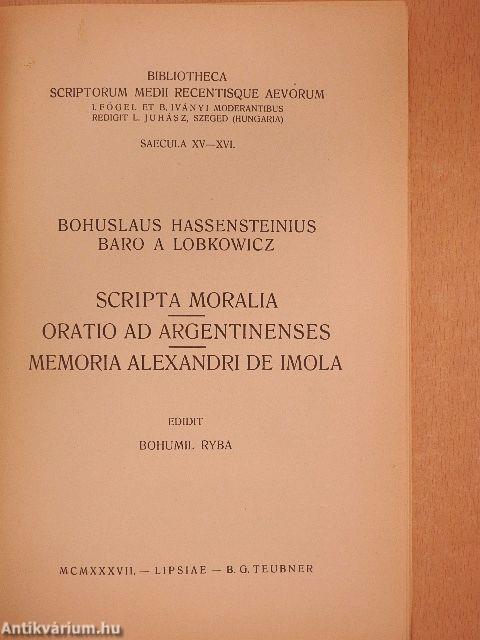 Scripta moralia/Oratio ad argentinenses/Memoria Alexandri de Imola