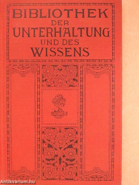 Bibliothek der Unterhaltung und des Wissens 1912/1. (gótbetűs)