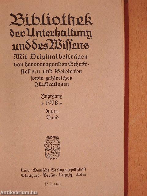 Bibliothek der Unterhaltung und des Wissens 1918/8. (gótbetűs)