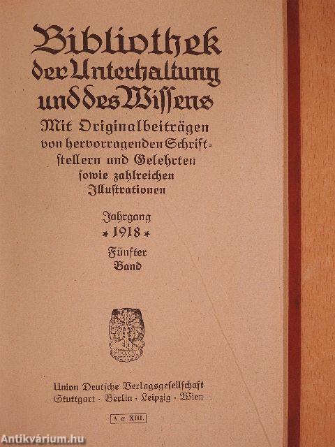 Bibliothek der Unterhaltung und des Wissens 1918/5. (gótbetűs)