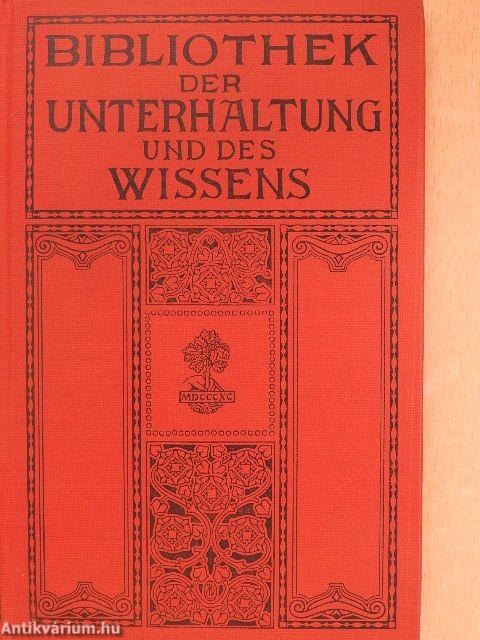 Bibliothek der Unterhaltung und des Wissens 1912/10. (gótbetűs)