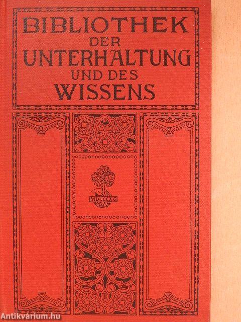 Bibliothek der Unterhaltung und des Wissens 1912/8. (gótbetűs)