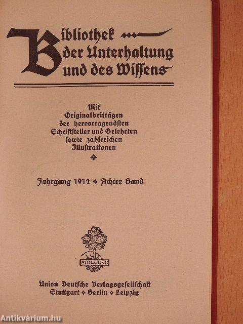 Bibliothek der Unterhaltung und des Wissens 1912/8. (gótbetűs)