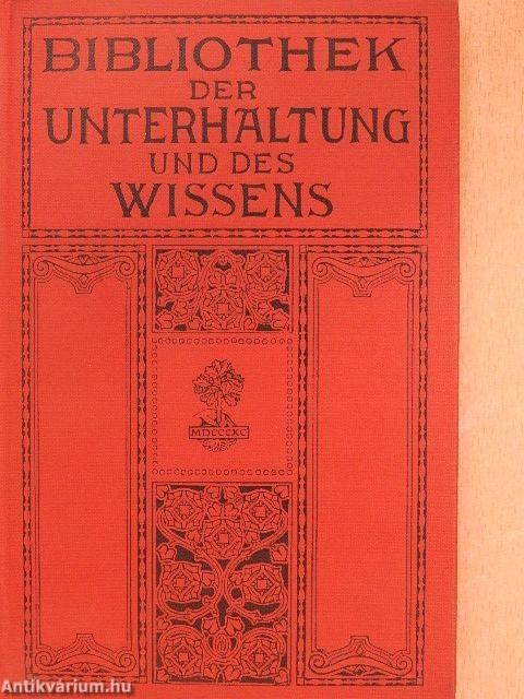 Bibliothek der Unterhaltung und des Wissens 1912/3. (gótbetűs)