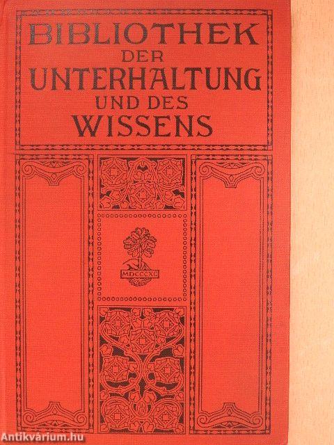 Bibliothek der Unterhaltung und des Wissens 1912/13. (gótbetűs)