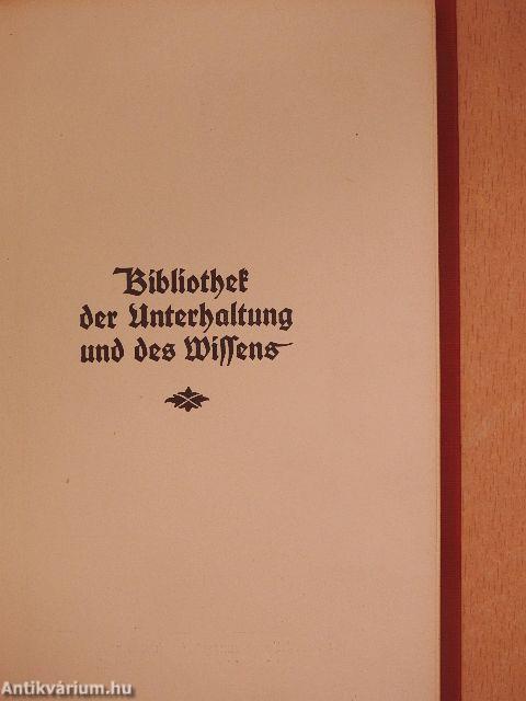 Bibliothek der Unterhaltung und des Wissens 1912/13. (gótbetűs)