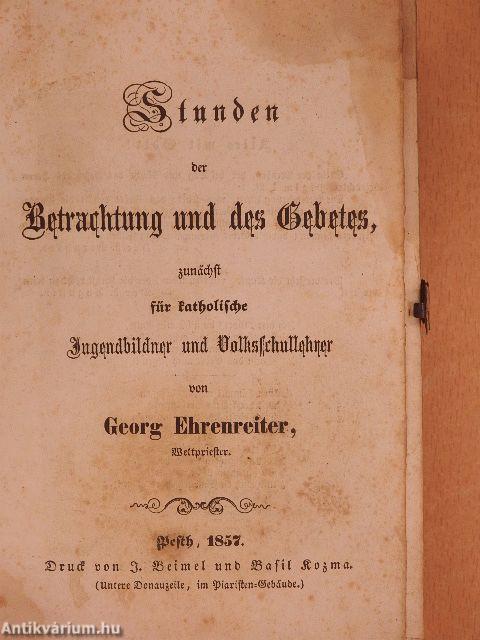 Stunden der Betrachtung und des Gebetes (gótbetűs)