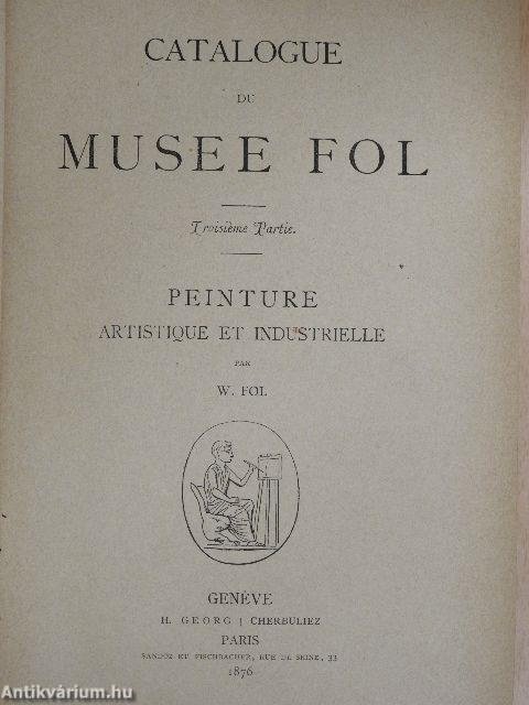 Catalogue du Musee Fol III.