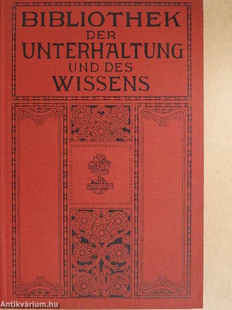 Bibliothek der Unterhaltung und des Wissens 1910/8. (gótbetűs)