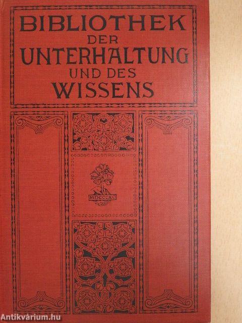 Bibliothek der Unterhaltung und des Wissens 1911/2. (gótbetűs)