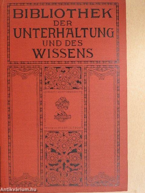 Bibliothek der Unterhaltung und des Wissens 1910/11. (gótbetűs)