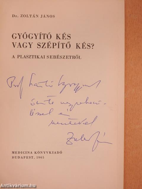 Gyógyító kés vagy szépítő kés? (dedikált példány)