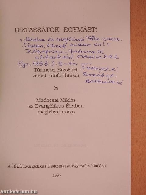 Biztassátok egymást! (dedikált példány)