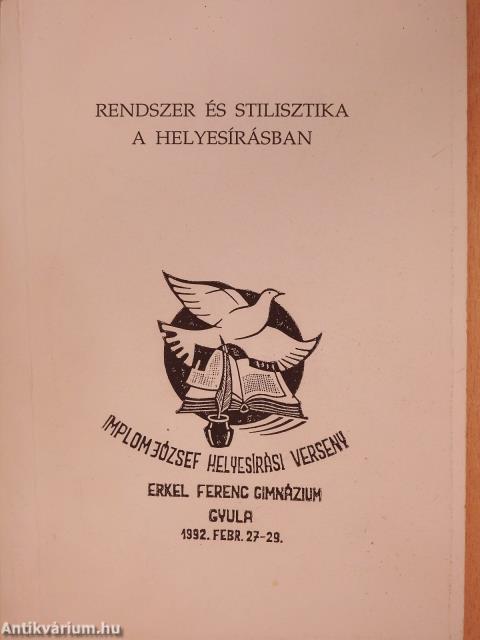 Rendszer és stilisztika a helyesírásban (dedikált példány)