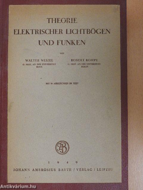 Theorie Elektrischer Lichtbögen und Funken