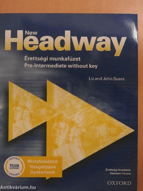 New Headway - Pre-Intermediate without key - Érettségi munkafüzet - CD-vel