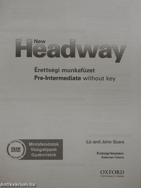 New Headway - Pre-Intermediate without key - Érettségi munkafüzet - CD-vel