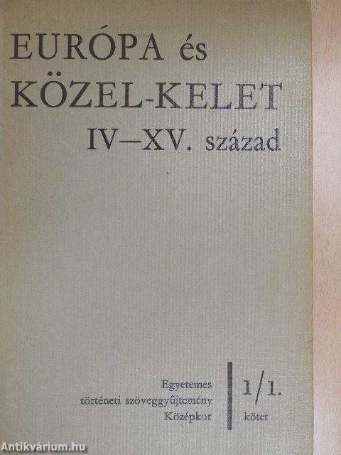 Európa és Közel-Kelet IV-XV. század I-II.