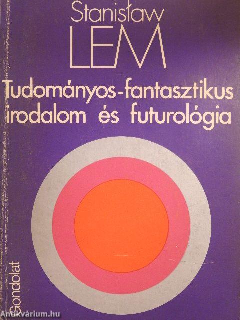 Tudományos-fantasztikus irodalom és futurológia