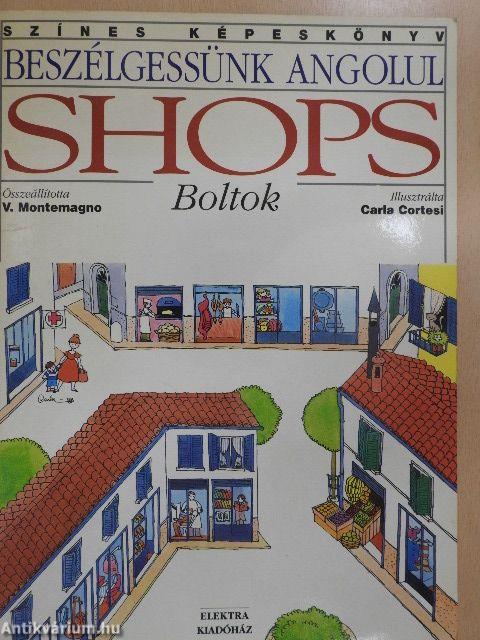 Beszélgessünk angolul - Shops: Boltok