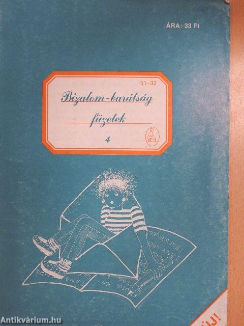 Bizalom-barátság füzetek 4.