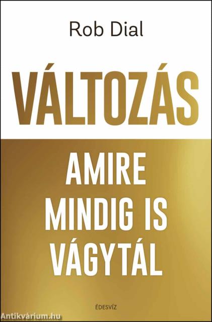 Változás amire mindig is vágytál