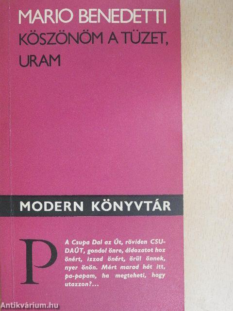 Köszönöm a tüzet, uram