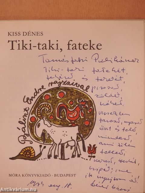 Tiki-taki, fateke (dedikált példány)