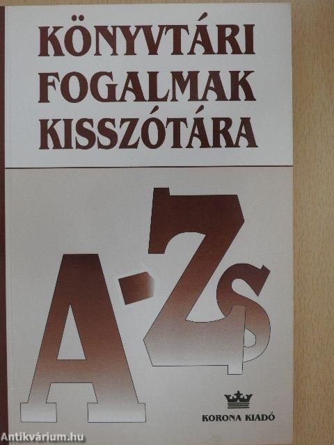 Könyvtári fogalmak kisszótára