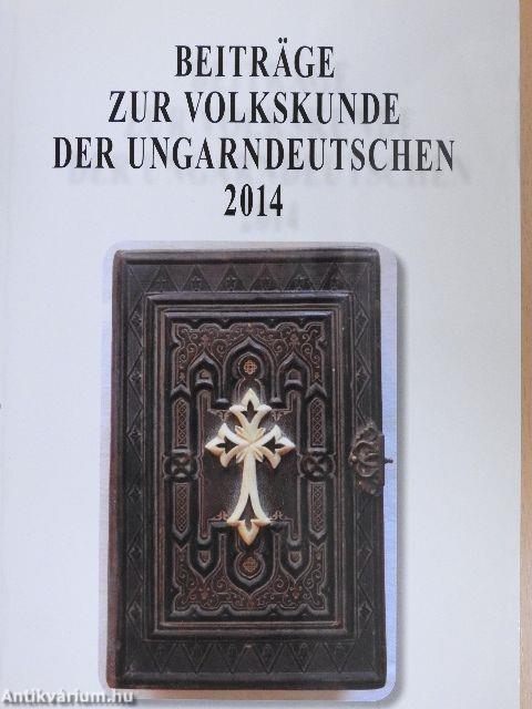 Beiträge zur Volkskunde der Ungarndeutschen 2014