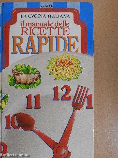 Il manuale delle Ricette Rapide