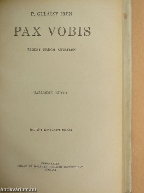 Pax Vobis I-III.