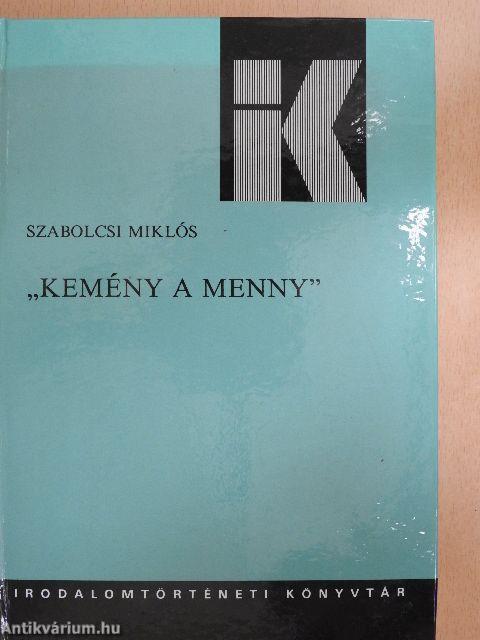 "Kemény a menny"