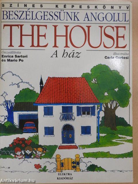 The House/A ház